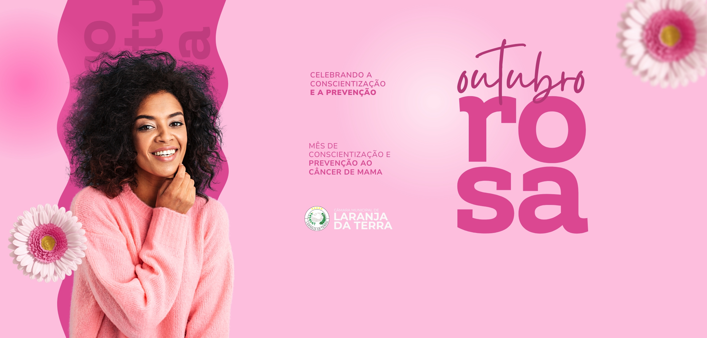 Outubro Rosa - Mês de Conscientização sobre a importância da prevenção e do diagnóstico precoce do câncer de mama.